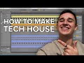 How To Make Tech House Like The Pros