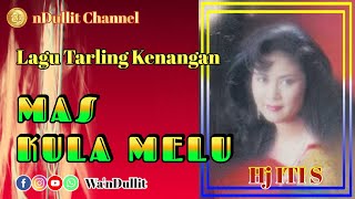 Download lagu MAS KULA MELU - Hj ITI S ( nDullit Channel ) #lagutarlingkenangan #lagutarlingpantura #tarling mp3 Download lagu MAS KULA MELU - Hj ITI S ( nDullit Channel ) #lagutarlingkenangan #lagutarlingpantura #tarling mp3