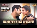 Namkeen Yoga Teacher Crime Files FULL EPISODE नई कहानी Ravi Kishan Ishara TV