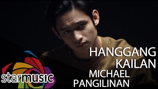 Michael Pangilinan - Hanggang Kailan (Official Music Video)
