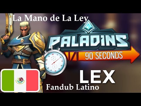Paladins in 90 Seconds   Lex, the Hand of Justice | Fandub Latino