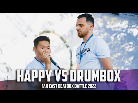 HaPpY Vs Drumbox | Far East BeatBox Battle 2022 | 1/4 Final