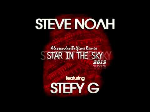 Steve Noah Ft. Stefy G - Star In The Sky (Alessandro Belfiore Remix) 2013