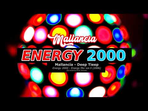 Energy 2000 Mix (Deep Tieep & Disconnect) Mallancia