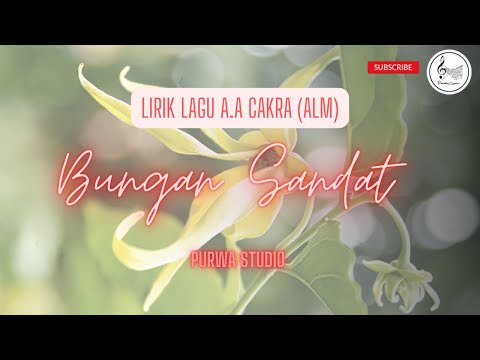 Bungan Sandat - A.A Made Cakra (Alm) (Lirik)