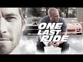 Paul Walker Tribute Dominic Toretto Brian O Conner Story One Last Ride