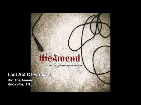 The Amend Last Act Of Farewell