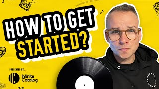 Where Should You Start? - 7 Steps to Launching Your Record Label