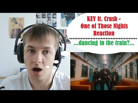 KEY 키 ft. Crush - One of Those Nights Reaction