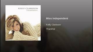 Kelly Clarkson - Miss Independent (Audio)