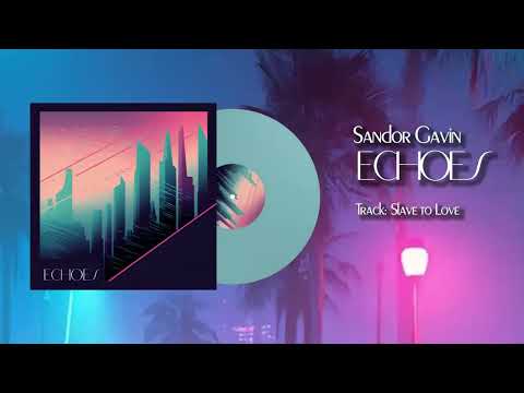 Sandor Gavin - Echoes (Full Album) [Synthwave / Retrowave]