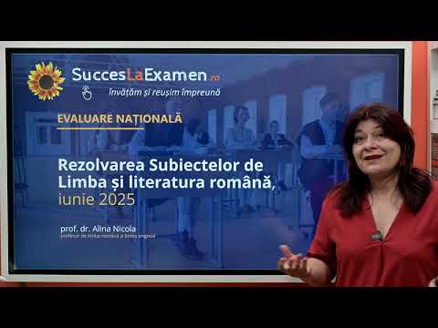 Rezolvarea subiectelor de Evaluare Națională 2025 - Limba și Literatura ROMÂNĂ