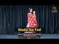 Wada Na Tod Lata Mangeshkar Dil Tujhko Diya Dance Cover Saloni Khandelwal Choreography