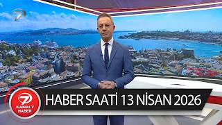 Kanal 7 Haber Saati | 13 Nisan 2026