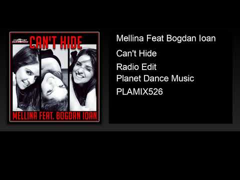 Mellina Feat Bogdan Ioan - Can't Hide (Radio Edit)