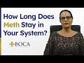 How Long Does Meth Stay In Your System
