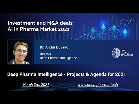 Deep Pharma Intelligence Projects & Agenda for 2021 - Dr. Andrii Buvailo