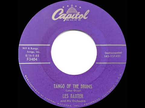 1956 HITS ARCHIVE: Tango Of The Drums - Les Baxter