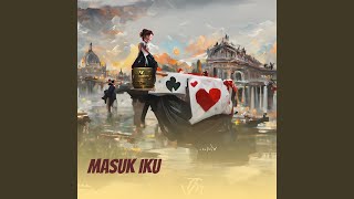 Download lagu Masuk Iku mp3