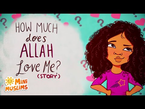 Islamic Stories for Kids 📚 How Much Does Allah Love Me ? ☀️ MiniMuslims