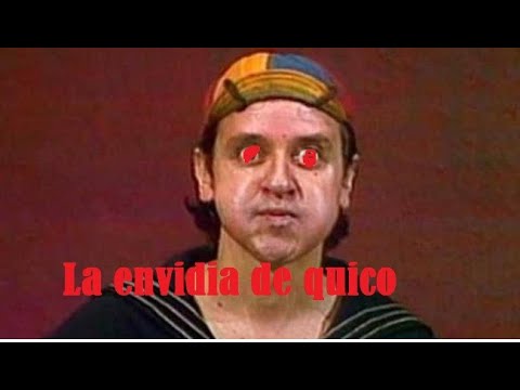 Creepypasta del Chavo del 8- La envidia de quico