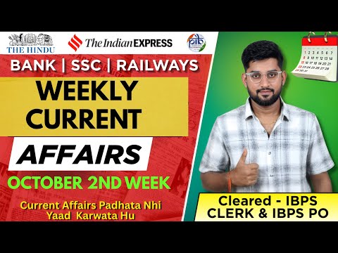 OCTOBER 2ND WEEK CURRENT AFFAIRS 2025 | SEPTEMBER WEEKLY CURRENT AFFAIRS FOR IBPS PO SBI PO 2025