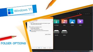 Windows 11 - Folder Options