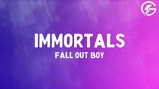 Download lagu Fall Out Boy - Immortals (Lyrics) mp3