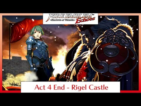 Fire Emblem Echoes: Shadows of Valentia - Act 4 End: Rigel Castle (Hard/Classic)