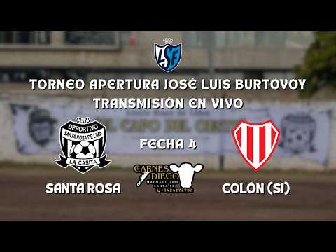DEPORTIVO SANTA ROSA VS COLÓN DE SAN JUSTO - FECHA 4 - TORNEO APERTURA JOSÉ LUIS BURTOVOY
