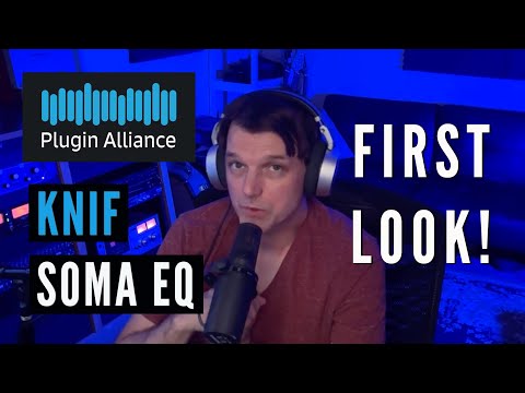 PLUGIN ALLIANCE KNIF SOMA EQ - FIRST LOOK!