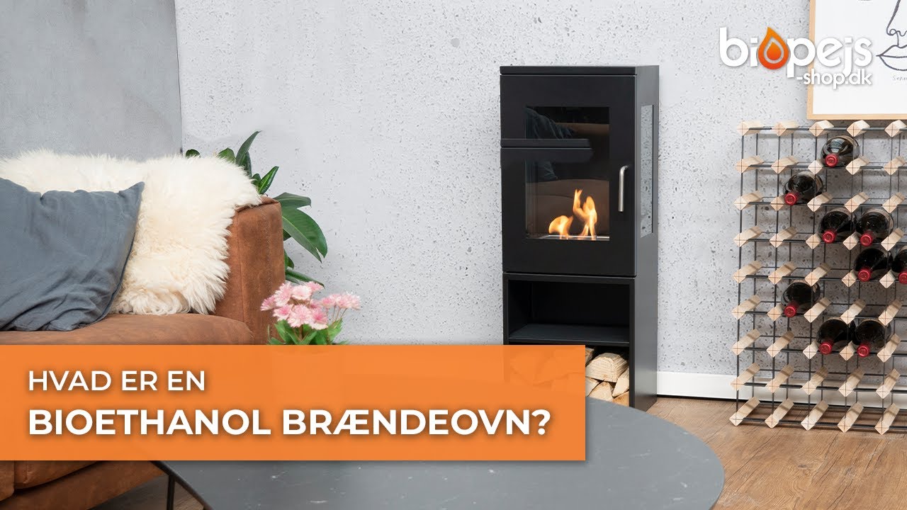 Hvad er en bioethanol brændeovn?