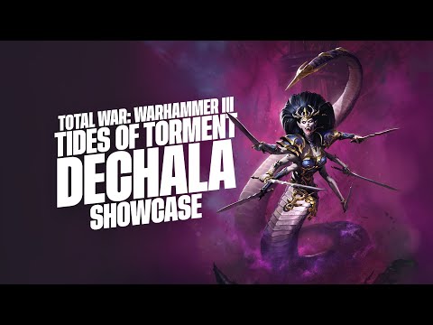 Total War: WARHAMMER III - Tides of Torment - Dechala Gameplay Showcase