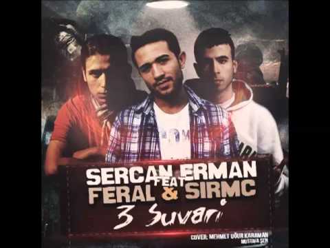 Sercan Erman ft. SiRMc & Feral - 3 Süvari (Official Audio)