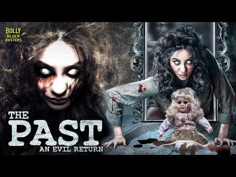 The Past Movie | Hindi Full Movie 2024 | Yuvraj Parashar, Vedita Pratap Singh | Horror Movie