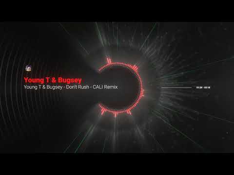 Young T & Bugsey - Don't Rush CALI Remix  | Best House Music 2024