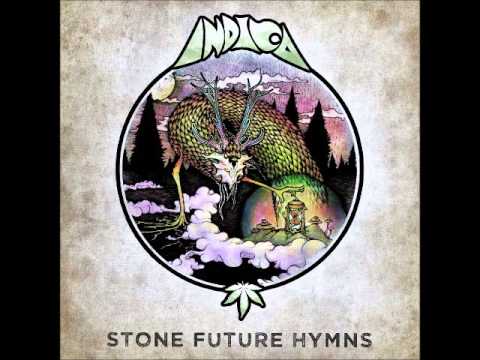 Indica - Stone Future Hymns (Full Album 2016)