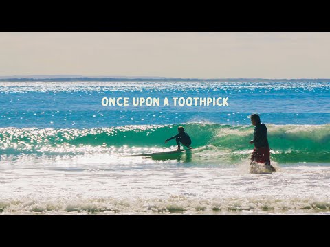 Once Upon a Toothpick  - a Wegener Tool Co. Surf Film