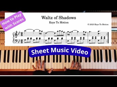 Waltz of Shadows Sheet Music Video by Keys To Motion