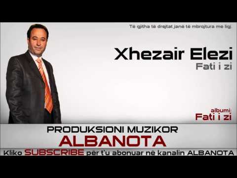 Xhezair Elezi - Fati i zi