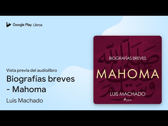 Vídeo relacionado con Biografías breves - Mahoma