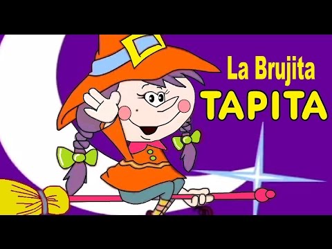 La Brujita Tapita -  canciones infantiles