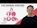 The Moral Virtues Aquinas 101