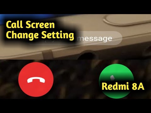 Redmi 8A Call Screen Change Setting