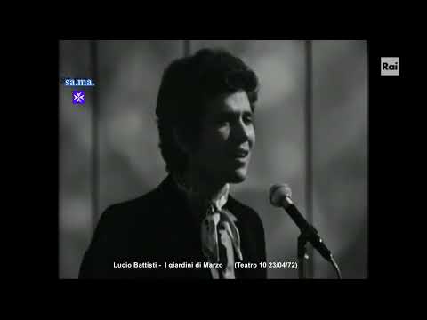 Lucio Battisti - I giardini di Marzo