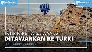 Banyak Wisatawan Berminat Liburan ke Turki, Intip Paket Wisata yang Ditawarkan JTB dan Obaja Tur