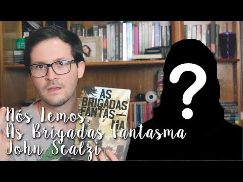 N�s Lemos: As Brigadas Fantasma - John Scalzi (feat. Moniookiee)