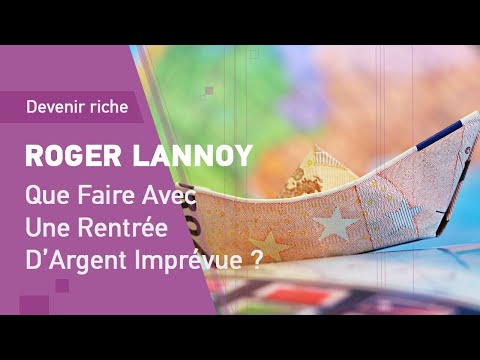 Que Faire Avec Une Rentrée D’Argent Imprévue