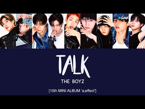 THE BOYZ (더보이즈) - Talk [Han|Rom|Eng Lyrics] [POR]