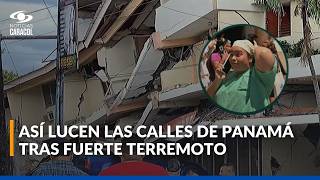 Terremoto en Panamá: así se ven las calles y algunas edificaciones; hay daños materiales